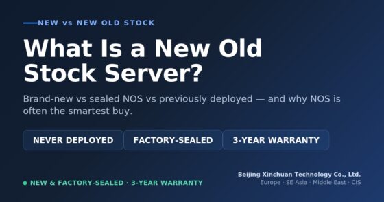 What Is a New Old Stock (NOS) Server? New vs NOS Explained